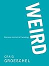 Weird by Craig Gr...