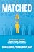 Matched: Insider tips & tri...