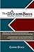 The Dream Boss by Carrie St...