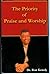 The Priority of Praise and Worship