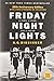 Friday Night Lights by H.G. Bissinger