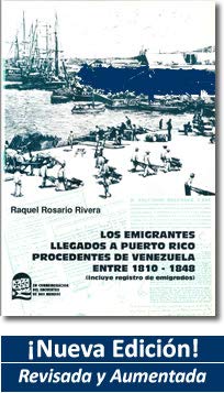 Los emigrantes llegados a Puerto Rico procedentes de Venezuela entre 1810-1848, (Unknown Binding)