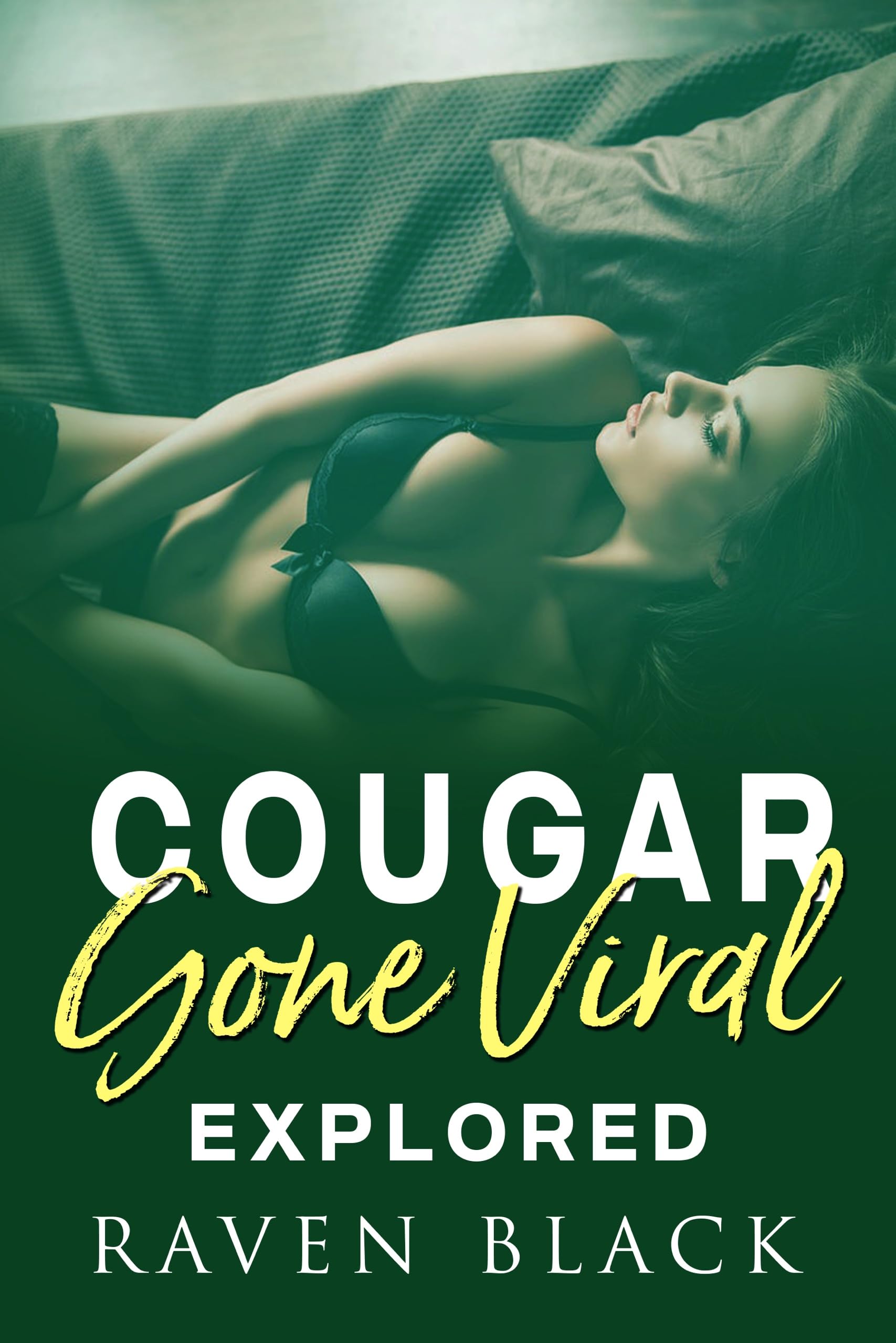 Cougar Gone Viral: Explored (Book 2, Spicy Romance)