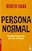 Persona normal by Benito Taibo Persona normal by Benito Taibo