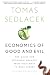 Economics of Good and Evil by Tomáš Sedláček