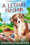 A Lethal Crumb (Murder on the Menu Book 2)