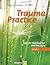 Trauma Practice : Tools for Stabilization and Recovery by Anna B. Baranowsky, J. Eric Gentry (2014) Paperback