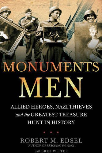 Monuments Men by Edsel and M. Robert published by Random House (2009) Paperback