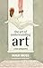 The Art of Understanding Art: A new perspective by Hugh Moss (2015-12-03)