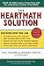 The HeartMath Solution; The Heartmath Institute's Revolutionary Program for Engaging the Power of the Heart's Intelligence by Doc Childre (1999-04-07)