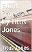 Short stories by Titus Jones