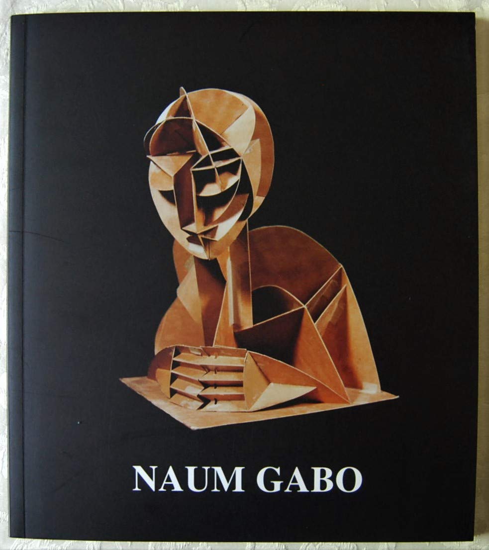 Naum Gabo, 29 April-26 June, 1999 (Paperback)