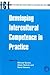 Developing Intercultural Competence in Practice (Languages for Intercultural Communication and Education, 1) by Byram Michael Nichols Adam (2001-08-16) Paperback