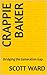 Crappie Baker: Bridging the Generation Gap