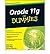 Oracle 11G for Dummies (R)(Paperback) - 2009 Edition