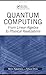 Quantum Computing: From Linear Algebra to Physical Realizations by Mikio Nakahara (2008-03-11)