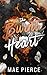 The Burnt Heart (Toxic Hear...