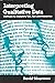 Interpreting Qualitative Data by David    Silverman Interpreting Qualitative Data by David    Silverman