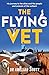 The Flying Vet by Ameliah Scott