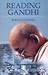 Reading Gandhi