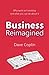 Business Reimagined: Why work isn't working and what you can do about it by Dave Coplin (7-Jun-2013) Paperback