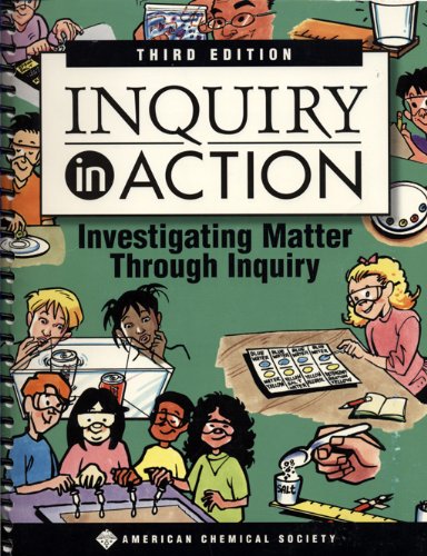 Inquiry in Action: Investigating Matter Through Inquiry (Spiral-bound)