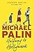 Halfway To Hollywood: Diaries 1980-1988 (Volume Two) (Palin Diaries 2) by Michael Palin (11-Sep-2014) Paperback