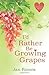 I'd Rather Be Growing Grapes by Jan Romes (2016-03-05)