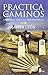 Practica Los Caminos by Emilio Carrillo (2015-06-30)
