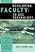 Developing Faculty to Use Technology: Programs and Strategies to Enhance Teaching (2003-08-15)