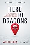 Here Be Dragons: ...