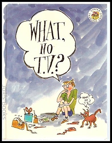 What, No TV? (Paperback)