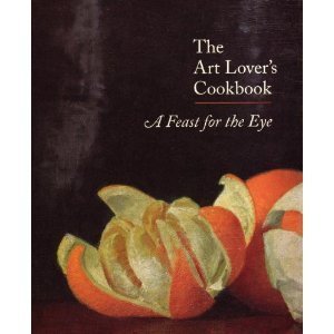 The Art Lover's Cookbook - A Feast for the Eye (Paperback)