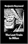 The Last Train to Milan