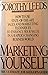 Marketing Yourself by Dorothy Leeds
