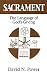 Sacrament: The Language of God's Giving