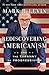 [by Mark R. Levin Rediscovering Americanism][Rediscovering Americanism by Mark R. Levin]