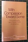 With Compassion Toward Some: Homosexuality and Social Work in America