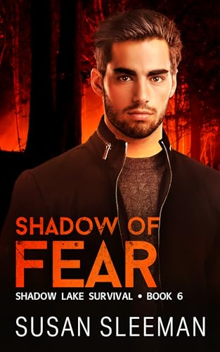 Shadow of Fear (Shadow Lake Survival #6)