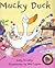 Mucky Duck by Sally Grindley (2003-06-16)