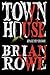 Townhouse by Brian Rowe (2011-07-05)