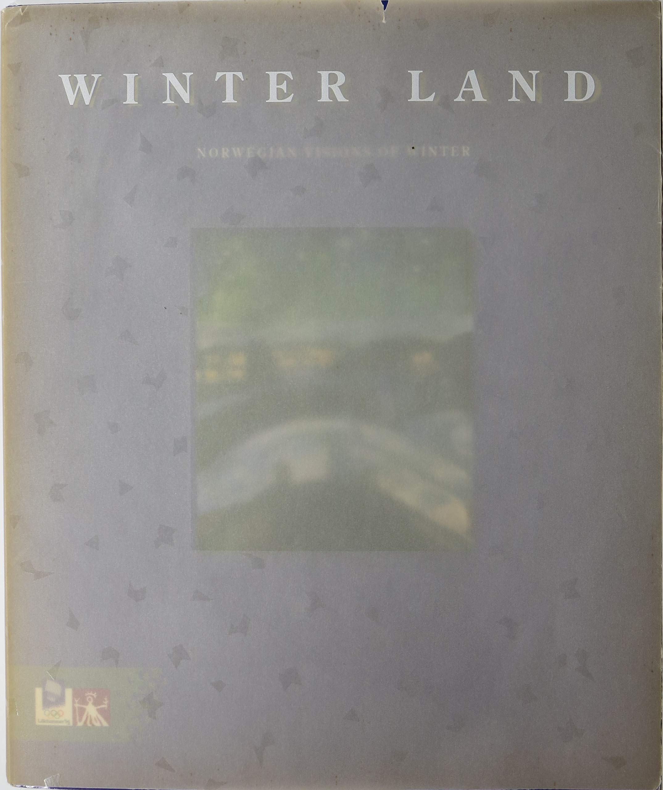 Winter Land: Norwegian Visions of Winter (Paperback)