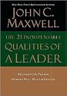 The 21 Indispensable Qualities of a Leader 2nd (second) edition Text Only The 21 Indispensable Qualities of a Leader 2nd (second) edition Text Only