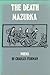Charles Fishman 1st edit/1 print The Death Mazurka First Edit... by Charles Fishman
