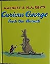 Curious George Feeds the Animals by Unknown Author