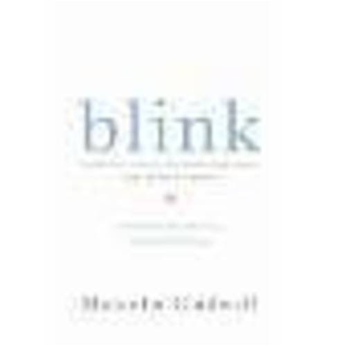 Blink: The Power of Thinking Without Thinking