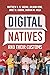 Digital Natives and Their C...