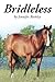 Bridleless by Jennifer Binkley (2015-07-12)