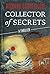 Collector of Secrets by Richard Goodfellow (2015-08-11)