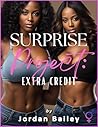 Surprise Project: Extra Credit: (Futa on Male) (The Surprise Project Series Book 2) Surprise Project: Extra Credit: (Futa on Male) (The Surprise Project Series Book 2)